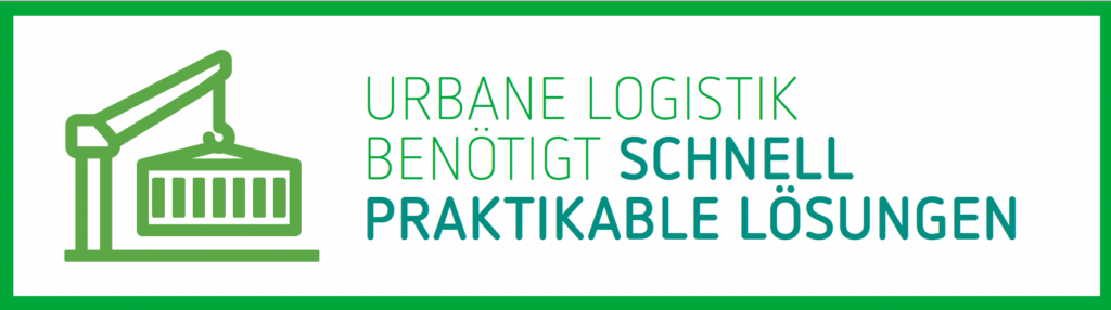 Urbane Logistik benötigt schnell praktikable Lösungen